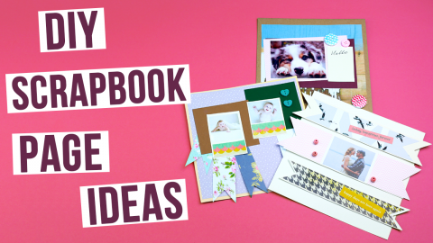 DIY Scrapbook Page Ideas 